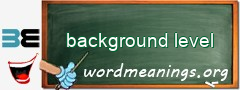 WordMeaning blackboard for background level